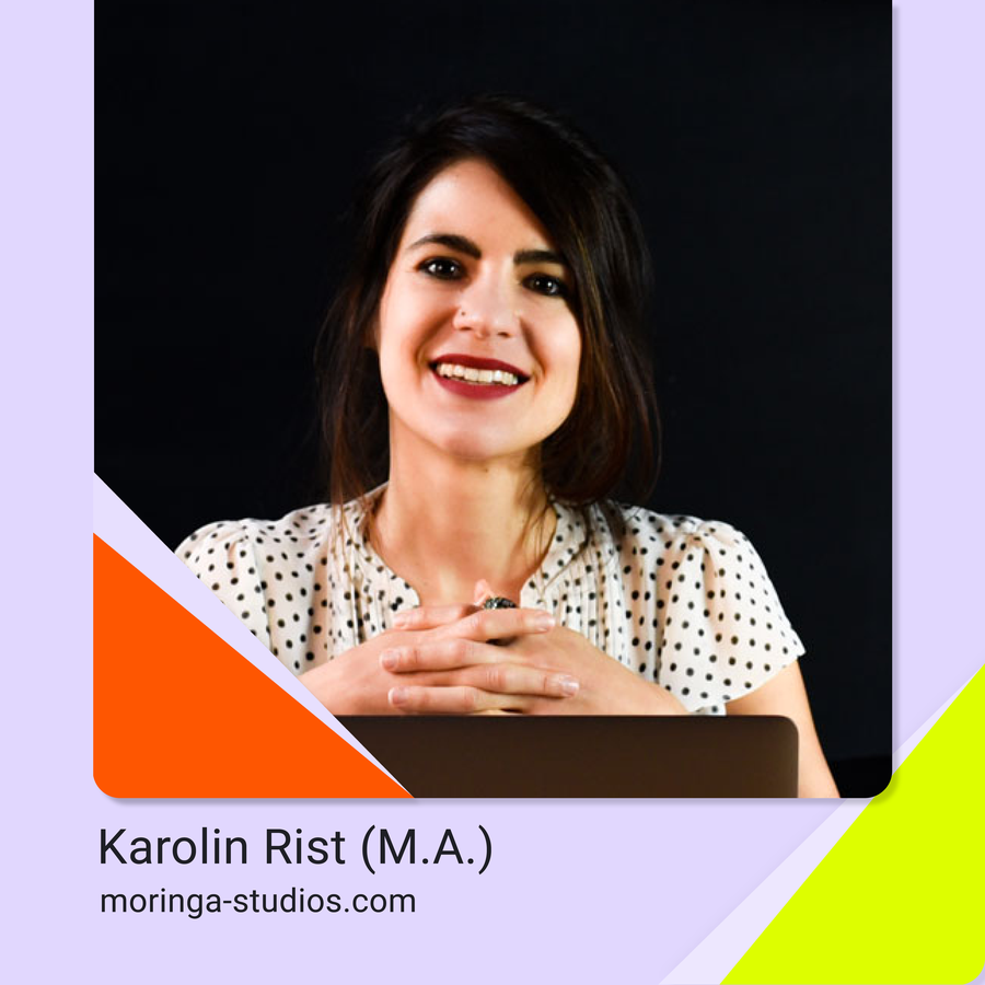 Karolin Rist – Kopf und Gründerin von moringa studios